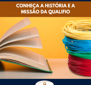 Conheça a história e a missão da Qualifio
