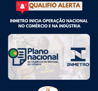 Inmetro inicia operação nacional no comércio e na indústria