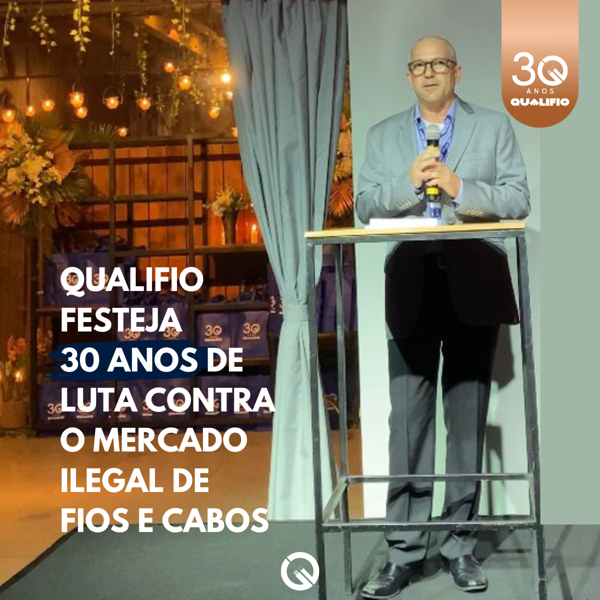 Qualifio Festeja 30 Anos de Luta Contra o Mercado Ilegal de Fios e Cabos